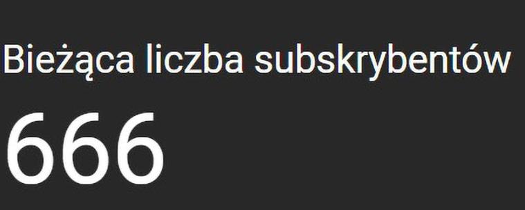 Screenshot: czarne tło z napisem: Bieżąca liczba subskrybentów 666