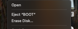 Dialogue from the mounted media right click menu with the 2 sections visiible: first section says Open and the second section says 'Eject "BOOT"' and 'Erase Disk...' which are VERY different things and shouldn't be neighbours.