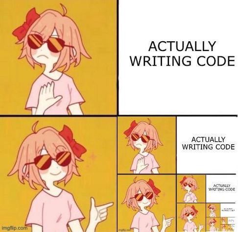 Recursion meme: "Actually writing code..."