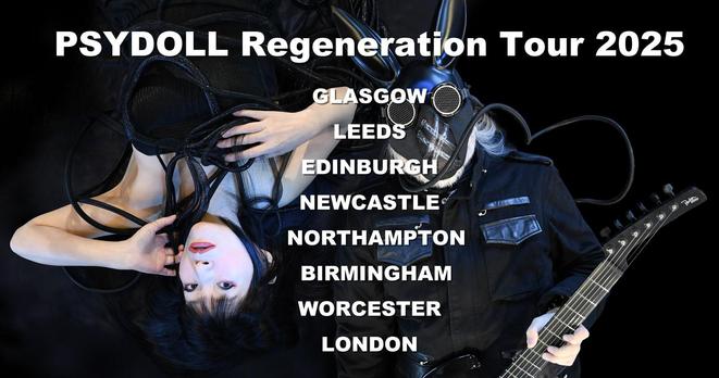Promotional poster for PSYDOLL's upcoming UK Tour Regeneration Tour 2025, with the locations where they will perform and on the background a photo of the two members, Nekoi and ucchi, both in dark clothing with cyberpunk elements. 