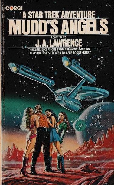 The cover Image from James Blish and JA Lawrence's adaptation of the original series' Harry Mudd stories, featuring a bizarre image of Harry Mudd and three woman standing on a distant planet with the USS Enterprise alarming close.