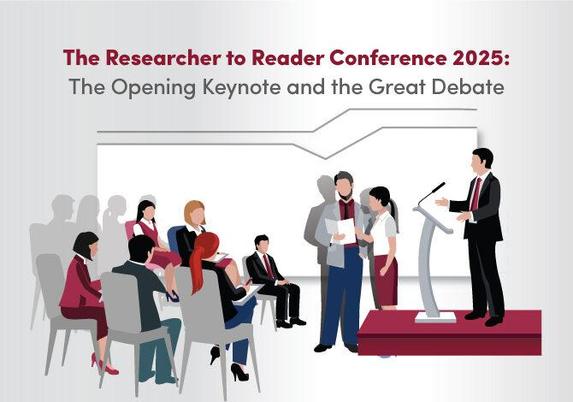 The Researcher to Reader Conference 2025:
The Opening Keynote and the Great Debate