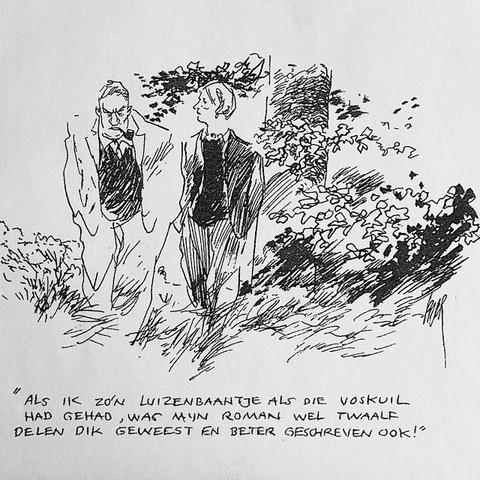 Cartoon van Peter van Straaten 

Man en vrouw (echtpaar?) wandelen ergens buiten. Op de achtergrond een boom en links en rechts van hen hoog gras en struiken. De man heeft een pijp in zijn mond en kijkt kwaad De vrouw kijkt van opzij naar hem, met een uitdrukkingsloos gezicht. Ze lopen allebei met hun handen in hun broekzakken.
Tekst man:
"Als ik zo'n luizenbaantje als die Voskuil had gehad, was mijn roman wel twaalf delen dik geweest en beter geschreven ook!"