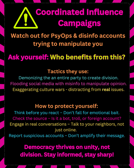 Our #Democracy is under attack.

So Share liberally or create your own #warning

Every time you see Disinformation, put it in the comments.  

#spreadtheword 
Use Trending Hashtags
Get Creative! But get the word out.
Don't just roll over.  Fight Back!

#disinformation #fightfightfight ​
#propaganda #InfoWars​
#MediaLiteracy​ #truth ​
#Resist  #politics  #cyberwarfare ​