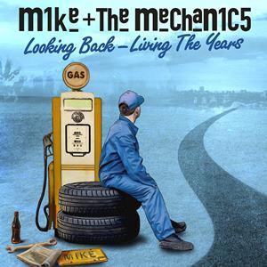 CD-Review - MIKE AND THE MECHANICS - Looking Back - Living The Years