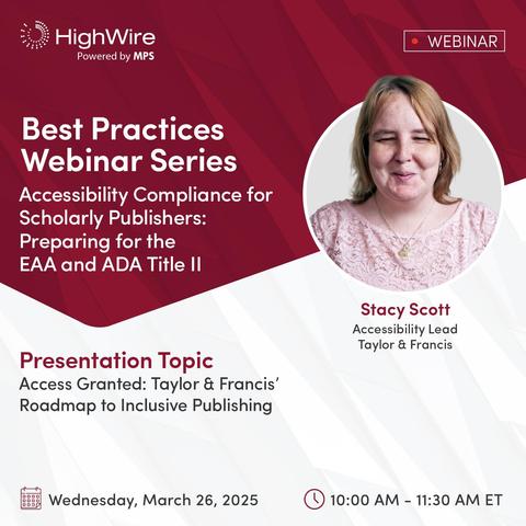 Meet Stacy, the head of accessibility at Taylor and Francis. Stacy will be presenting the topic, "Access Granted: Taylor and Francis' roadmap to inclusive publishing" during HighWire's accessibility webinar on twenty-sixth March.