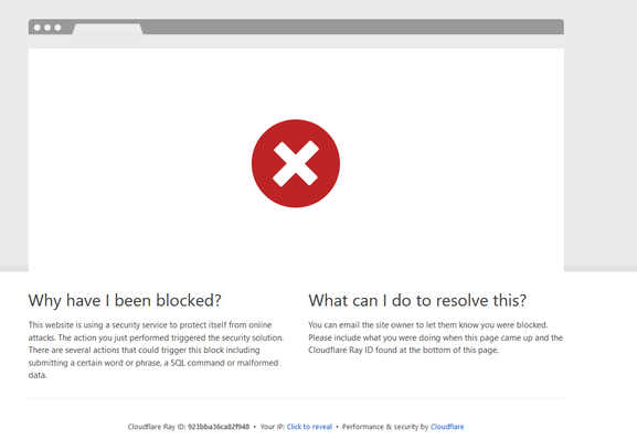 Screenshot of a Cloudflare blocking page. Text:


Why have I been blocked?
This website is using a security service to protect itself from online attacks. The action you just performed triggered the security solution. There are several actions that could trigger this block including submitting a certain word or phrase, a SQL command or malformed data.

What can I do to resolve this?
You can email the site owner to let them know you were blocked. Please include what you were doing when this page came up and the Cloudflare Ray ID found at the bottom of this page.
