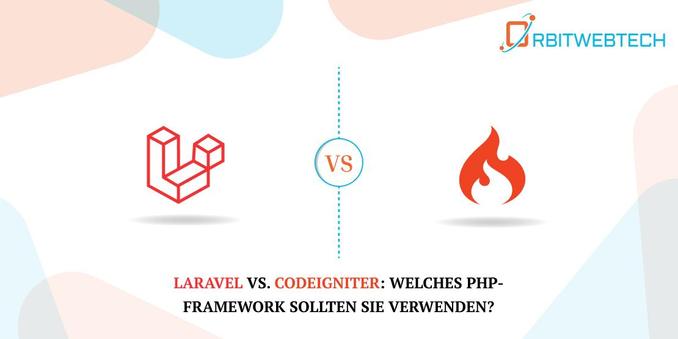 Laravel vs CodeIgniter: Which PHP Framework Should You Use?
