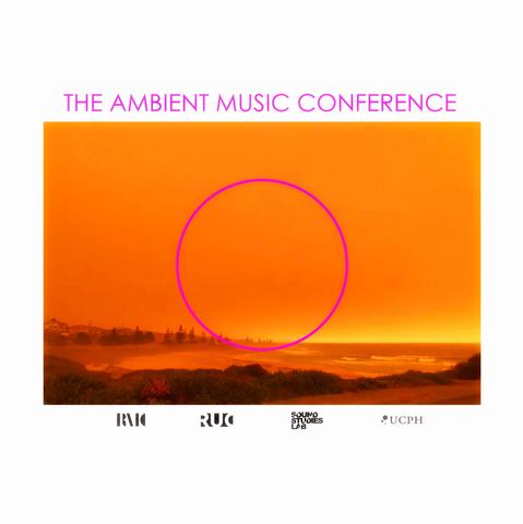 THE AMBIENT MUSIC CONFERENCE.

SEPTEMBER, 15-17, 2026.

CALL FOR PAPER.