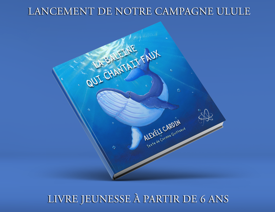 couverture en mockup du livre jeunesse illustré par Alexeli Cardin,  "La Baleine qui chantait faux" pour annoncer qu'il y a une campagne de financement participatif. 