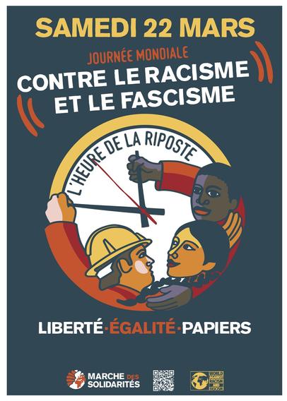 Samedi 22 Mars
Journée mondiale contre le racisme et le fascisme
Liberté - Égalité - Papiers