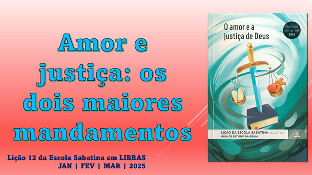 LIÇÃO 12 DA ESCOLA SABATINA EM LIBRAS
#liçãodaescolasabatinaemlibras

AMOR E JUSTIÇA: OS DOIS MAIORES MANDAMENTOS #shorts #libras #amor #justiça #mandamentos

🎦 Acesse o vídeo: https://youtu.be/_Q29sqn-E8g

🌐 Nosso canal no YouTube: https://www.youtube.com/@evangelibrando_brasil

🤝 WhatsApp: https://chat.whatsapp.com/EsDEBFTSXGx0b6ZxxGYRnT

🫂 Instagram: https://www.instagram.com/evangelibrando_brasil?utm_source=ig_web_button_share_sheet&igsh=ZDNlZDc0MzIxNw==
