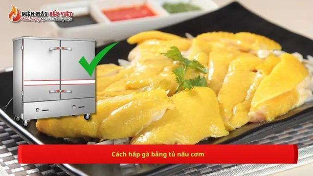 Cách hấp gà bằng tủ nấu cơm thơm ngon đơn giản