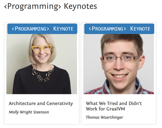 Title on top: <Programming> Keynotes. Two keynote speakers for the <Programming> conference 2025. On the left is Molly Wright Steenson, keynote title "Architecture and Generativity". On the right is Thomas Wuerthinger, keynote title "What we tried and didn't work for GraalVM".