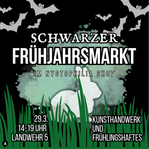 Schwarzer Frühlingsmarkt im Nyctophilia Shop
29.3.
14 bis 19 Uhr
Landwehr 5
Kunsthandwerk und Frühlingshaftes

Abbildung: Illustration von einem Hasen und Fledermäusen