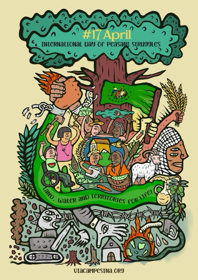 𝐄𝐍 | #17April #PeasantStruggles  🌍𝐋𝐚𝐧𝐝, 𝐖𝐚𝐭𝐞𝐫 & 𝐓𝐞𝐫𝐫𝐢𝐭𝐨𝐫𝐢𝐞𝐬 𝐟𝐨𝐫 𝐋𝐢𝐟𝐞! 🌱 ✊🏽 #17April2025 𝐈𝐧𝐭𝐞𝐫𝐧𝐚𝐭𝐢𝐨𝐧𝐚𝐥 𝐃𝐚𝐲 𝐨𝐟 𝐏𝐞𝐚𝐬𝐚𝐧𝐭 𝐒𝐭𝐫𝐮𝐠𝐠𝐥𝐞𝐬 | 𝐂𝐚𝐥𝐥 𝐭𝐨 𝐀𝐜𝐭𝐢𝐨𝐧 : https://viacampesina.org/en/2025/03/17-april-2025-international-day-of-peasant-struggles-call-to-action  Since 1996, April 17 has been a day of resistance and solidarity with peasant struggles worldwide. We call on our member organizations, allies, and supporters to mobilize for comprehensive land reform and ambitious public policies to stop land grabbing and ensure fair land redistribution to peasants.  🚨 𝐄𝐧𝐨𝐮𝐠𝐡 𝐰𝐢𝐭𝐡 𝐞𝐯𝐢𝐜𝐭𝐢𝐨𝐧𝐬 & 𝐥𝐚𝐧𝐝 𝐠𝐫𝐚𝐛𝐛𝐢𝐧𝐠! 𝐋𝐚𝐧𝐝 𝐢𝐬 𝐚 𝐫𝐢𝐠𝐡𝐭, 𝐧𝐨𝐭 𝐚 𝐜𝐨𝐦𝐦𝐨𝐝𝐢𝐭𝐲!  📢 𝐉𝐨𝐢𝐧 𝐭𝐡𝐞 𝐠𝐥𝐨𝐛𝐚𝐥 𝐦𝐨𝐛𝐢𝐥𝐢𝐳𝐚𝐭𝐢𝐨𝐧! 𝐓𝐚𝐤𝐞 𝐚𝐜𝐭𝐢𝐨𝐧, 𝐬𝐡𝐨𝐰 𝐬𝐨𝐥𝐢𝐝𝐚𝐫𝐢𝐭𝐲, 𝐚𝐧𝐝 𝐬𝐭𝐚𝐧𝐝 𝐟𝐨𝐫 𝐋𝐚𝐧𝐝, 𝐖𝐚𝐭𝐞𝐫 & 𝐓𝐞𝐫𝐫𝐢𝐭𝐨𝐫𝐢𝐞𝐬 𝐟𝐨𝐫 𝐋𝐢𝐟𝐞!