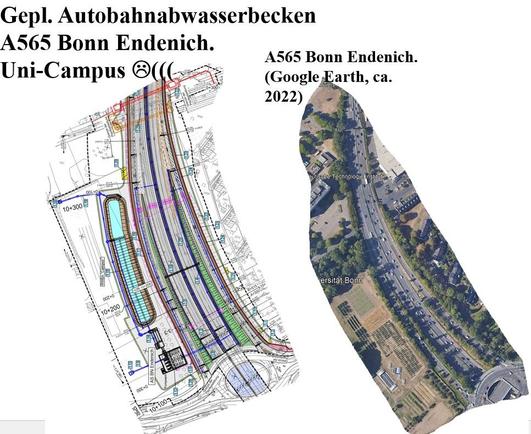 Links im Bild ein Ausschnitt aus der Planung der Autobahn GmbH. Im Westen der A565 und nordwestlich des Endenicher Eis in Bonn ist auf dem Gelände der Universität Bonn Auf dem Hügel 6 das geplante Autobahnabwasserbecken mit Stellflächen, Pumpanlagen, Pipelines, Einzäunung zu sehen . Das rechte Foto auf dem Bild zeigt denselben Ausschnitt aus der Vogelperspektive, entnommen Google Earth, ca. 2022, mit dem Forschungsgelände -noch ist es Grünland mit Apfelbäumen und grünen Forschungsflächen.