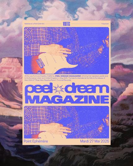Poster pour le concert de Peel Dream Magazine au Point Ephémère le mardi 27 mai 2025