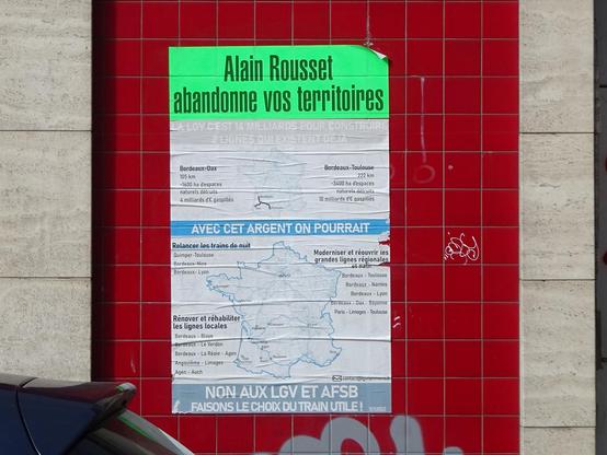 Affiche avec le titre "Alain Rousset abandonne vos territoires" et liste des choses qu'on pourrait faire avec tout l'argent dépensé pour ce projet inutile et écocide.