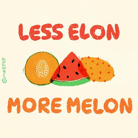 A drawn poster. Top text reads “LESS ELON”. Then a drawing of overlapping melons—cantaloupe, watermelon, and horned melon. Bottom text reads “MORE MELON”. Drawing style is colorful saturated inks with a block print effect. 