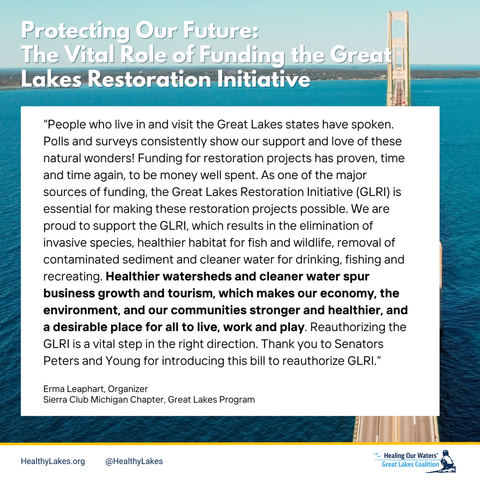 An aerial view of the Mackinac Bridge over Lake Michigan. Overlay text includes a quote from Erma Leaphart, Organizer, Sierra Club Michigan Chapter, Great Lakes Program that is too long for alt text, but speaks to the importance of Great Lakes Restoration Initiative funding in supporting cleaner watersheds. 