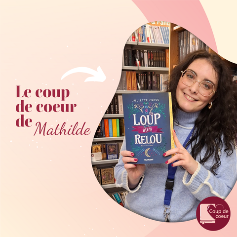 Coup de coeur lecture Un Loup Bien Relou Roman Romance Librairie Molière Libraire