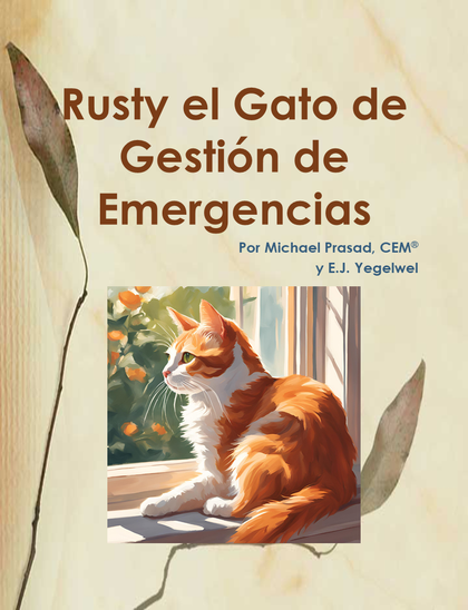¡El libro Rusty, el Gato de Gestión de Emergencias, ya está disponible en español! Descúbrelo en Amazon / Amazon Kindle en https://www.amazon.com/dp/B0F2JCGT8B/