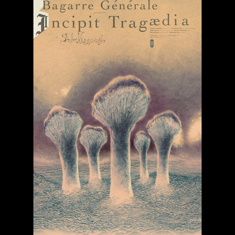 Cover of the metal album Incipit Trag​​​æ​​​dia by Bagarre Générale
