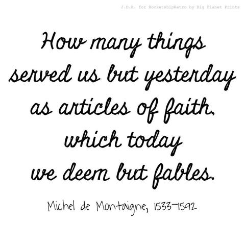 Articles Of Faith, Michel de Montaigne, 1533-1592
