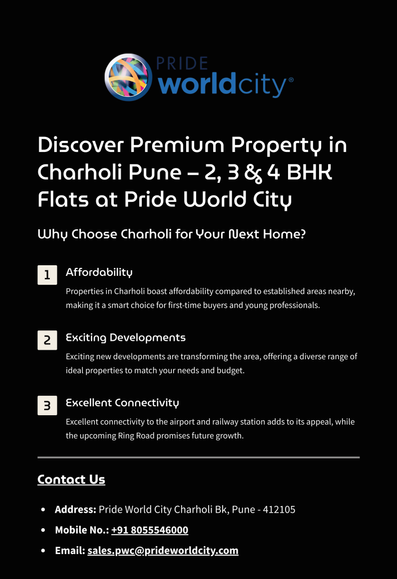 Looking for a property in Charholi Pune? Pride World City offers premium 2, 3, and 4 BHK flats, designed to provide luxury, comfort, and modern amenities. Located in a rapidly developing area, these homes offer excellent connectivity to IT hubs, shopping centers, educational institutions, and Pune Airport. Enjoy a world-class lifestyle with features like a clubhouse, landscaped gardens, a swimming pool, and more. Whether for investment or personal living, these homes redefine elegance and convenience.