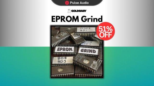 Pulse Audio Goldbaby EPROM Grind