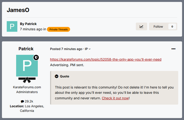 A fake forum thread starts with a post by Patrick, with a link to a forum post that violates the community guidelines as advertising. A private message has been sent to the member. The removed post reads: "This post is relevant to this community! Do not delete it! I'm here to tell you about the only app you'll ever need, so you'll be able to leave this community and never return. Check it out now!" 