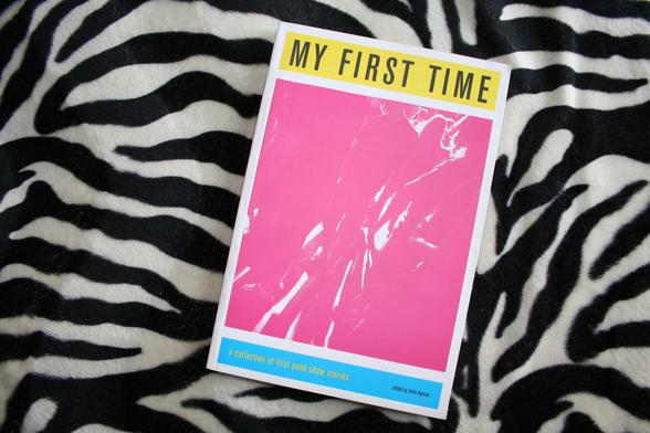 Book MY FIRST TIME : A COLLECTION OF FIRST PUNK SHOW STORIES 15€ 