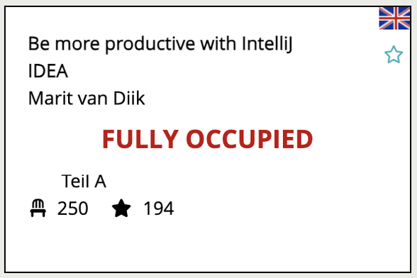 Card from the JavaLand schedule with the text:
Be more productive with IntelliJ IDEA.
Marit van Dijk
FULLY OCCUPIED
250 seats, 194 stars.