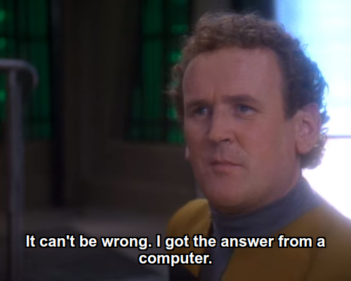 Miles:  It can't be wrong. I got the answer from a computer.