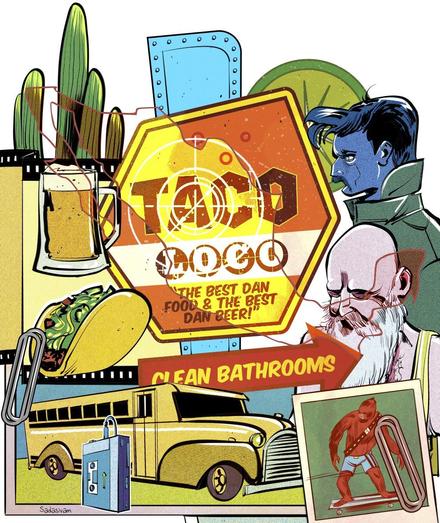 An illustrated montage #wip featuring a sign for the fictitious Taco Loco, with the tag line “The Best Dan Food and the Best Dan Beer!”