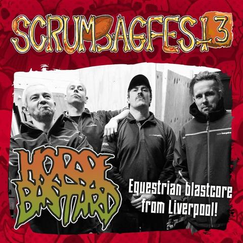 SCRUMBAGFEST 3
HORSEBASTARD
Equestrian Blastcore from Liverpool!