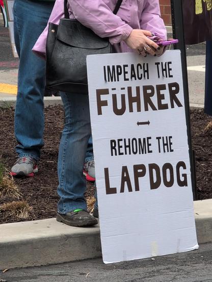 Impeach the fuhrer, regime the lapdog