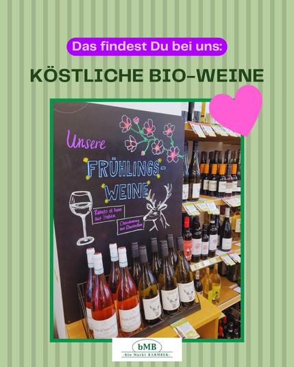 Das findest du bei uns:
Köstliche Bio-Weine