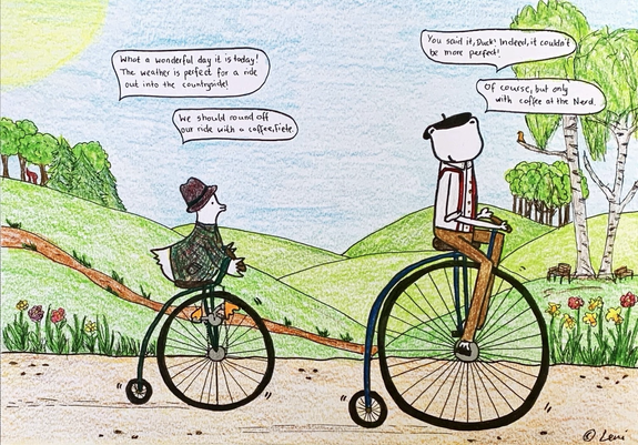A ride on a penny-farthing is a good idea in such beautiful weather! It goes without saying that the ride will end at the Coffee Nerd. Leni is just imagining what a penny-farthing ride on cobblestones might look like.   The story  🦆: What a wonderful day it is today! The weather is perfect for a ride out into the countryside!  🐸: You said it, Duck! Indeed, it couldn’t be more perfect!   🦆: We should round off our ride with a coffee, Fiete.  🐸: Of course, but only with coffee at the Nerd!   #fieteandduck #comic #duck #frog #dailycomic #travel #dreaming #coffee #mentalhealthmatters #mentalhealthawareness #introvertlife #ambivertlife #coffee #coffeelove