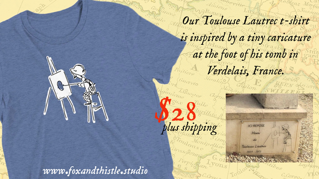 A soft blue t-shirt featuring a minimalist white line drawing of Henri de Toulouse-Lautrec painting at an easel. To the right, a caption reads: “Our Toulouse Lautrec t-shirt is inspired by a tiny caricature at the foot of his tomb in Verdelais, France.” Below is the price: $28 plus shipping. An inset photo in the bottom corner shows Toulouse-Lautrec’s grave marker, engraved with the same caricature. The background is a vintage-style map of southern France.

