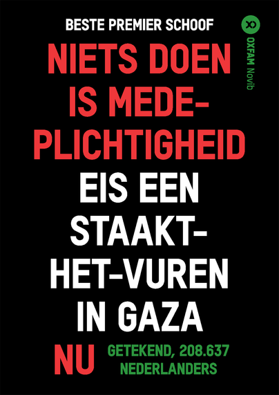 Poster Oxfam met de tekst beste premier schoof. Niets doen is medeplichtigheid eis een staakt-het-vuren in Gaza nu.