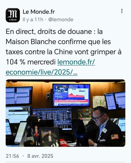 Copie d'écran d'une info 'Le Monde' : "En direct, droits de douane : la Maison Blanche confirme que les taxes contre la Chine vont grimper à 104% mercredi"