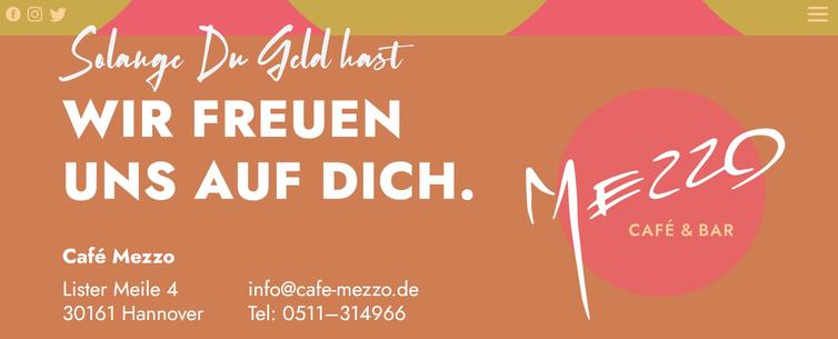 Ein Screenshot der Website des Café Mezzo in Hannover, Text: "Wir freuen uns auf Dich" – man könnte meinen, der Satz müßte ergänzt werden: "Wir freuen uns auf Dich – solange Du Geld hast". No place to go für Armutsbetroffene.