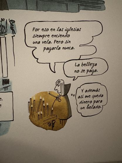 Viñeta donde el personaje enciende una vela en una iglesia pero sin pagarla nunca. Porque la belleza no se paga, dice. También piensa que así le queda dinero para un helado. Pertenece al tebeo La Levedad, donde la autora Catherine Meurisse viaja a Italia para tratar de superar el asesinato de sus compañeros de redacción en Charlie Hebdo por parte de unos islamistas radicales