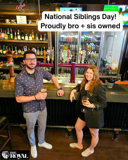 Happy National Siblings day from the brother and sister owners of The Royal!