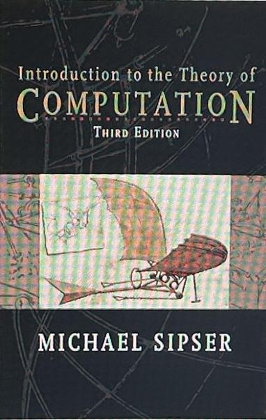 The image shows the cover of a book titled "Introduction to the Theory of Computation, Third Edition" by Michael Sipser. The cover features a dark background with abstract illustrations. The title is prominently displayed in a mix of colors.