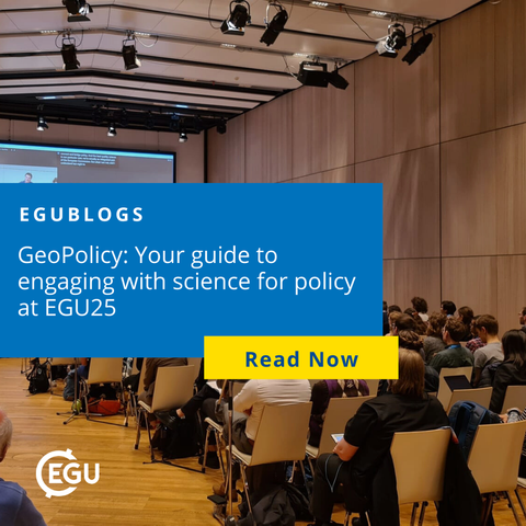 Image description: Attendees sitting in a conference room watching a presentation. With text reading: " EGUBlogs: Your guide to engaging for Policy  at EGU25' and a 'Read Now'.