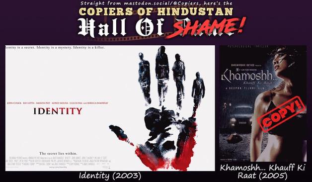 Hall of Shame post featuring posters for 2003’s Identity – an American thriller, and for its Bollywood copy from 2005: Khamoshh… Khauff Ki Raat.