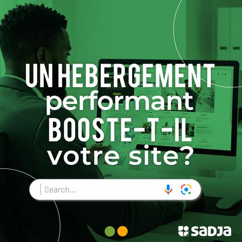 Comment un bon hébergement web booste la performance de votre site? 

